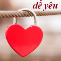 Dùng Hết Đời Để Yêu