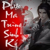 Phục Ma Trùng Sinh Ký