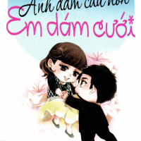 Anh Dám Cầu Hôn Em Dám Cưới